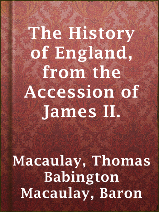 Cover image for The History of England, from the Accession of James II.